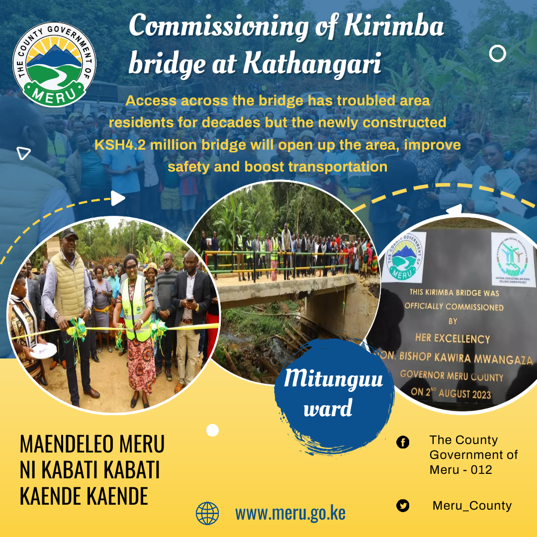 Commissioning Of Kirimba Bridge At Kathangari